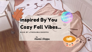 Fall Vibes Inspired by You