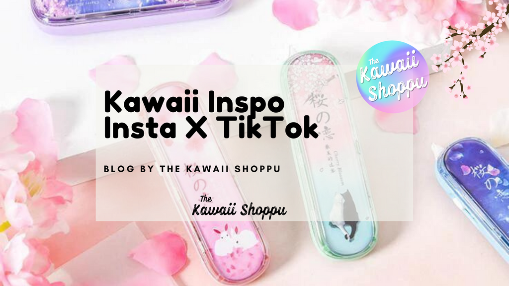 Kawaii Sharing Insta x TikTok Inspo